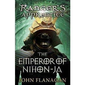 Emperor of Nihon-Ja (Ranger's Apprentice Book 10), Paperback - John Flanagan imagine