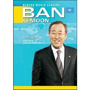 Ban Ki-moon. United Nations Secretary-General, Hardback - Rebecca Aldridge imagine