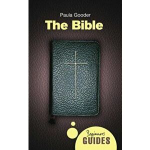 Bible. A Beginner's Guide, Paperback - Paula Gooder imagine