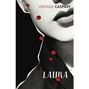 Laura, Paperback - Vera Caspary imagine