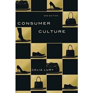 Consumer Culture, Paperback - Celia Lury imagine