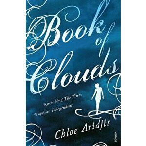 Book of Clouds, Paperback - Chloe Aridjis imagine