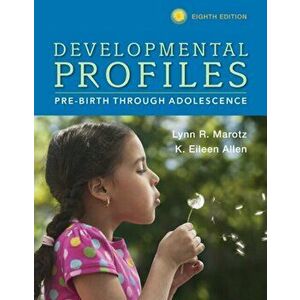 Developmental Profiles. Pre-Birth Through Adolescence, Paperback - K. Allen imagine