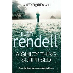 Guilty Thing Surprised. (A Wexford Case), Paperback - Ruth Rendell imagine
