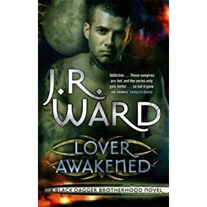Lover Awakened. Number 3 in series, Paperback - J. R. Ward imagine