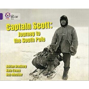 Captain Scott: Journey to the South Pole. Band 08/Purple, Paperback - *** imagine