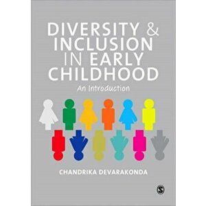 Diversity and Inclusion in Early Childhood. An Introduction, Paperback - Chandrika Devarakonda imagine