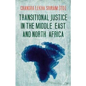 Transitional Justice in the Middle East and North Africa, Paperback - *** imagine