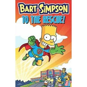 Bart Simpson - to the Rescue, Paperback - Matt Groening imagine