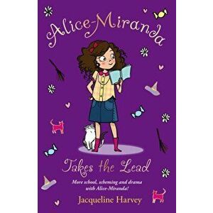 Alice-Miranda Takes the Lead. Book 3, Paperback - Jacqueline Harvey imagine