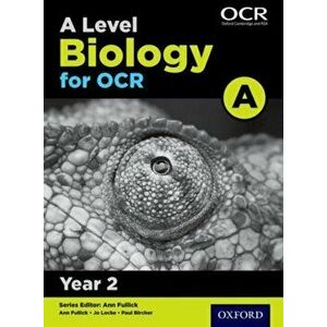 A Level Biology for OCR A: Year 2, Paperback - Paul Bircher imagine