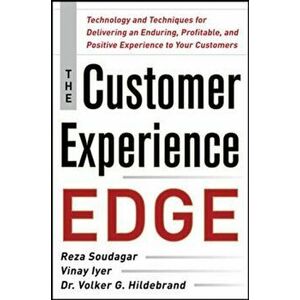 Customer Experience Edge: Technology and Techniques for Delivering an Enduring, Profitable and Positive Experience to Your Customers, Hardback - Volke imagine