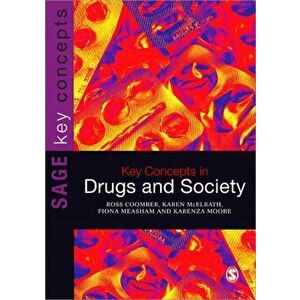 Key Concepts in Drugs and Society, Paperback - Karenza Moore imagine