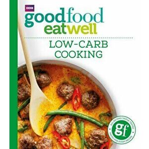 Good Food: Low-Carb Cooking, Paperback - *** imagine