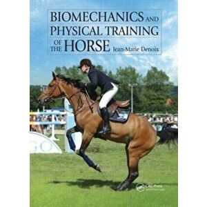 Biomechanics and Physical Training of the Horse, Hardback - Jean-Marie Denoix imagine