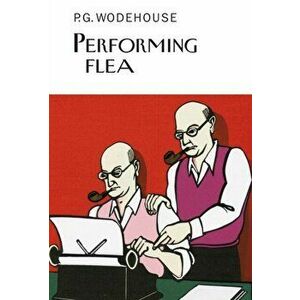 Performing Flea, Hardback - P. G. Wodehouse imagine