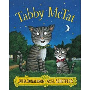 Tabby McTat, Paperback - Julia Donaldson imagine