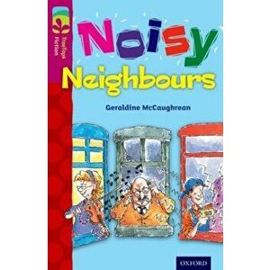 Oxford Reading Tree TreeTops Fiction: Level 10 More Pack A: Noisy Neighbours, Paperback - Geraldine McCaughrean imagine