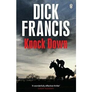 Knock Down, Paperback - Dick Francis imagine