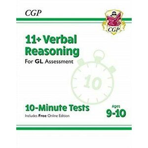 New 11+ GL 10-Minute Tests: Verbal Reasoning - Ages 9-10 (with Online Edition), Paperback - CGP Books imagine