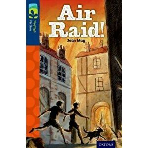 Oxford Reading Tree TreeTops Fiction: Level 14 More Pack A: Air Raid!, Paperback - Jean May imagine