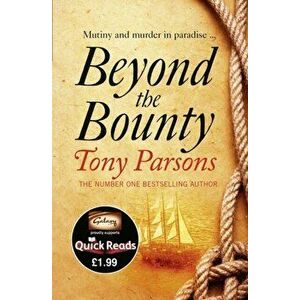 Beyond the Bounty, Paperback - Tony Parsons imagine