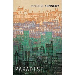 Paradise, Paperback - A. L. Kennedy imagine