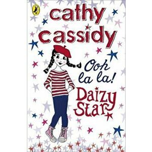 Daizy Star, Ooh La La!, Paperback - Cathy Cassidy imagine