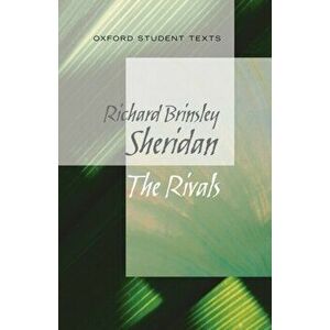 Oxford Student Texts: Sheridan: The Rivals, Paperback - Richard Sheridan imagine