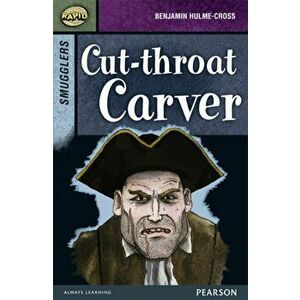 Rapid Stage 8 Set B: Smugglers: Cut-throat Carver, Paperback - Celia Warren imagine