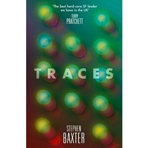 Traces, Paperback - Stephen Baxter imagine