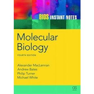BIOS Instant Notes in Molecular Biology, Paperback - Michael White imagine