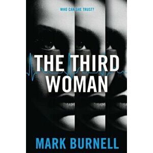 Third Woman, Paperback - Mark Burnell imagine