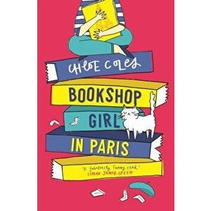 Bookshop Girl in Paris, Paperback - Chloe Coles imagine