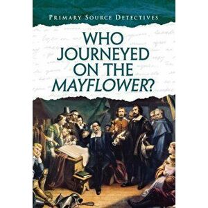 Who Journeyed on the Mayflower?, Paperback - Nicola Barber imagine