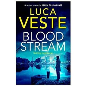 Bloodstream, Paperback - Luca Veste imagine