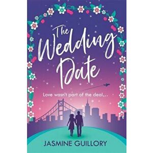Wedding Date. A feel-good romance to warm your heart, Paperback - Jasmine Guillory imagine