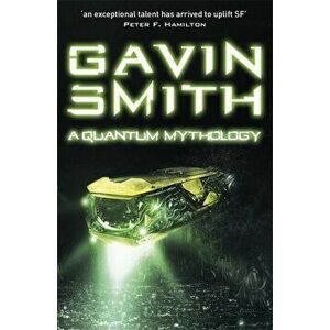 Quantum Mythology, Paperback - Gavin G. Smith imagine