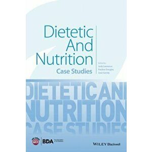Dietetic and Nutrition. Case Studies, Paperback - Joan Gandy imagine