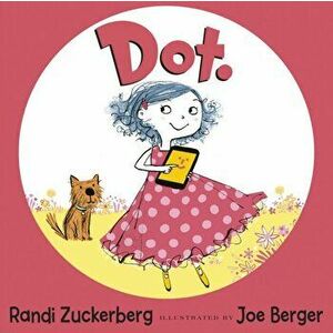 Dot., Paperback - Randi Zuckerberg imagine