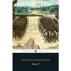 Henry V, Paperback - William Shakespeare imagine