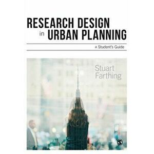 Research Design in Urban Planning. A Student's Guide, Paperback - Stuart Farthing imagine