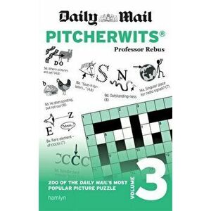 Daily Mail Pitcherwits - Volume 3, Paperback - Anna Rebus imagine