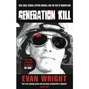 Generation Kill, Paperback - Evan Wright imagine