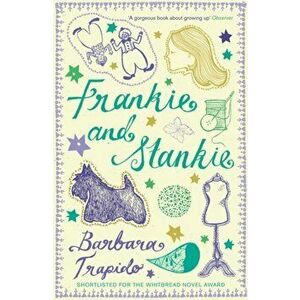 Frankie and Stankie, Paperback - Barbara Trapido imagine