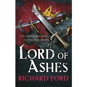 Lord of Ashes (Steelhaven: Book Three), Paperback - Richard Ford imagine