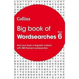 Big Book of Wordsearches book 6. 300 Themed Wordsearches, Paperback - *** imagine