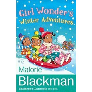 Girl Wonder's Winter Adventures, Paperback - Malorie Blackman imagine