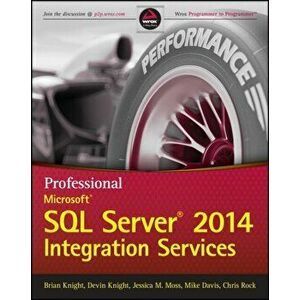 Professional Microsoft SQL Server 2014 Integration Services, Paperback - Chris Rock imagine