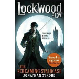 Lockwood & Co: The Screaming Staircase. Book 1, Paperback - Jonathan Stroud imagine